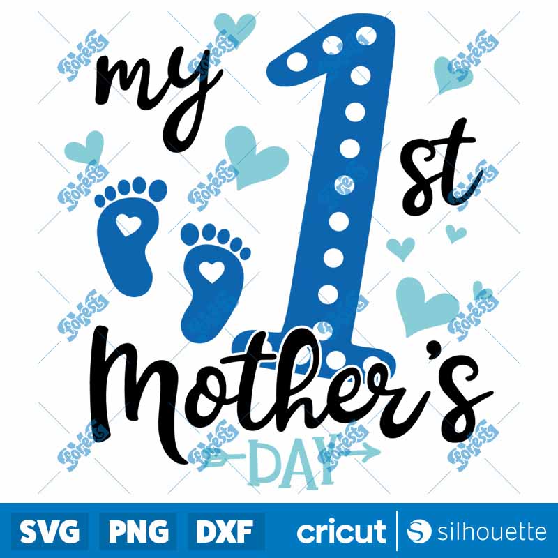 My 1st Mother?s Day SVG