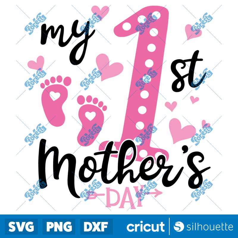 My 1st Mother?s Day SVG