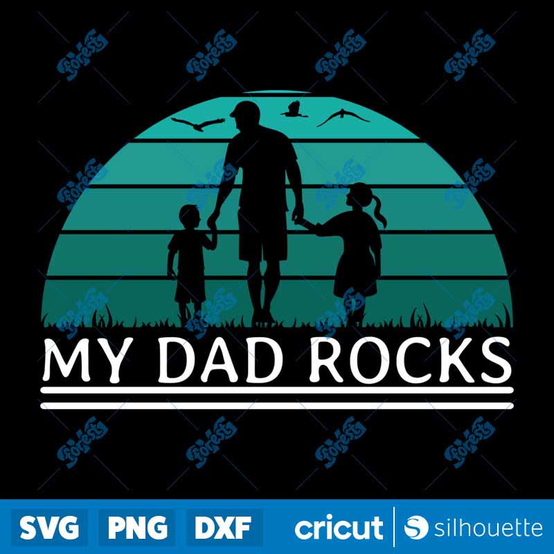 My Dad Rock SVG