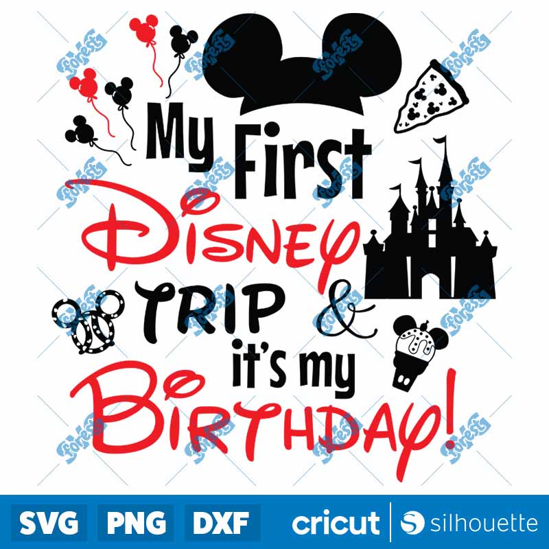 My First Trip And It's My
  Birthday SVG