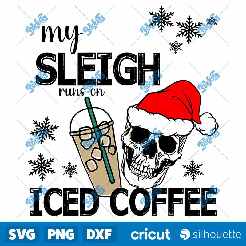 My Sleigh runs on Iced Coffee
SVGkeleton Christmas SVG