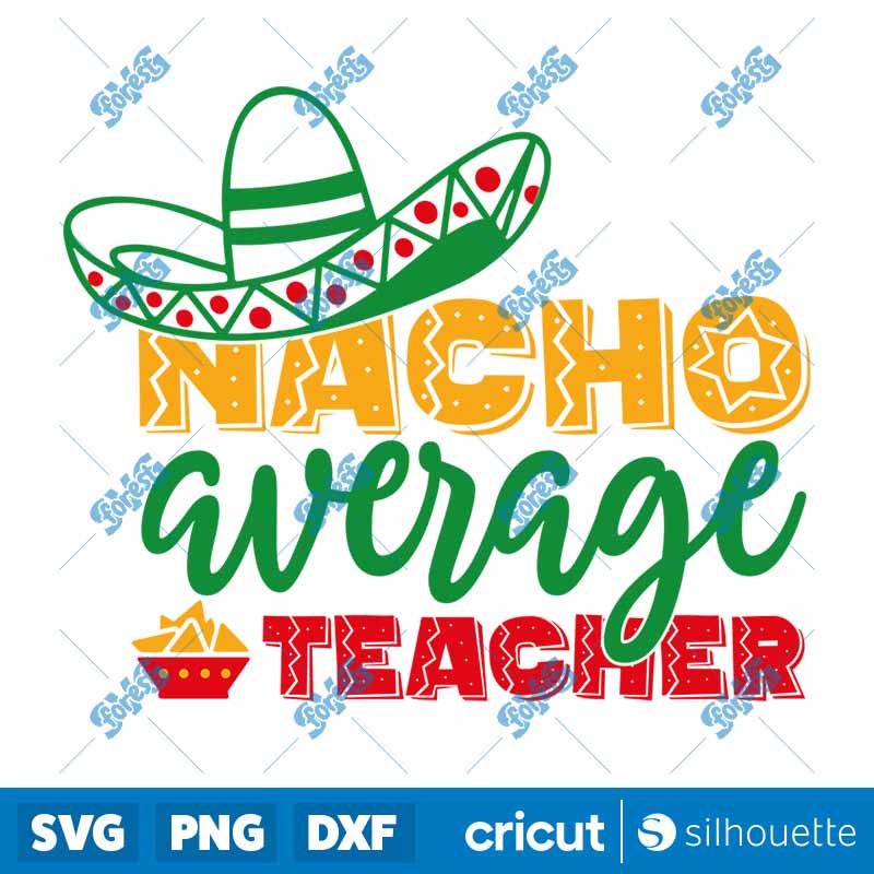 Nacho Average Teacher SVG