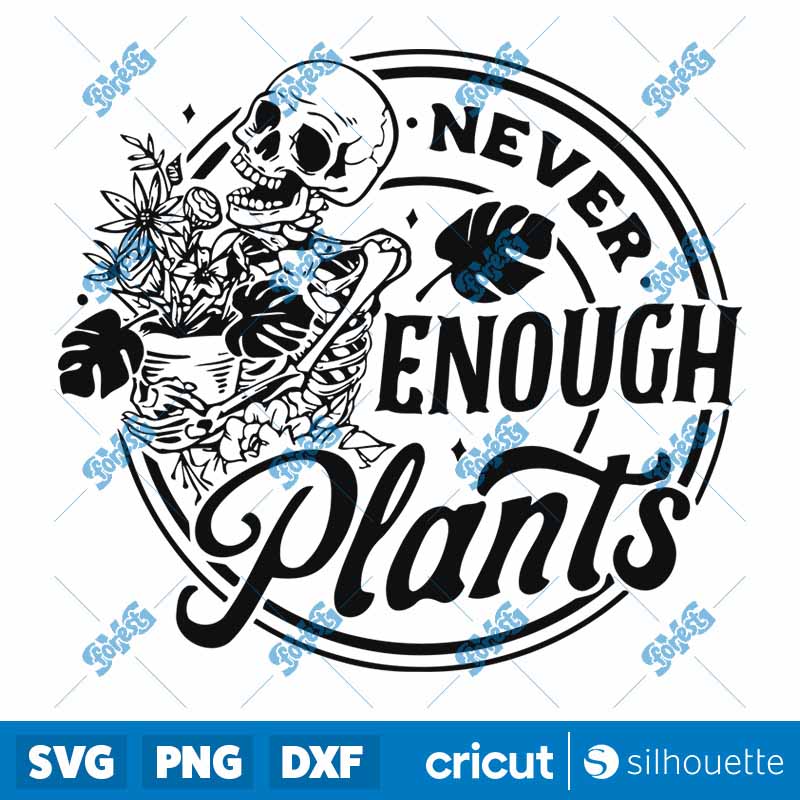 Never Enough Plants SVG