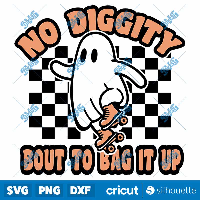 No Diggity Bout To Bag It Up
  SVG