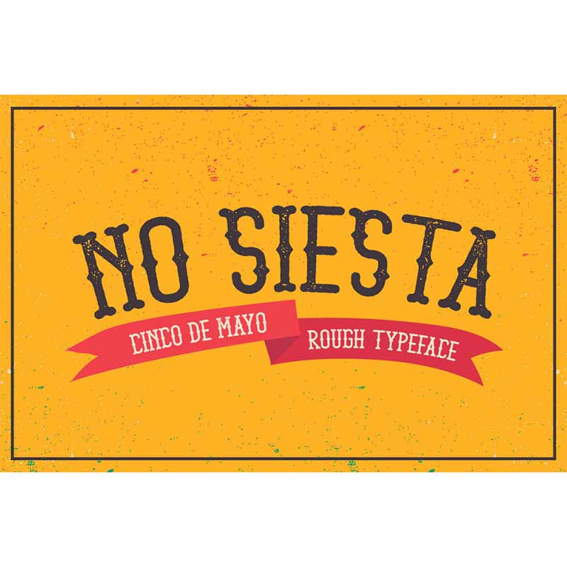 No Siesta Font