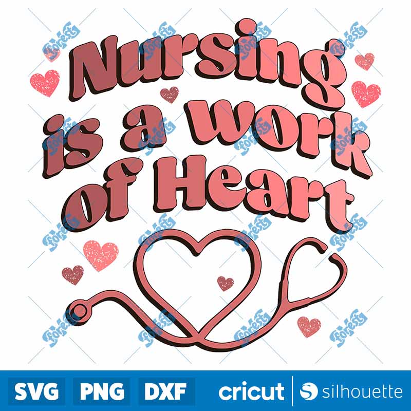 Nursing is a Work of Heart PNG