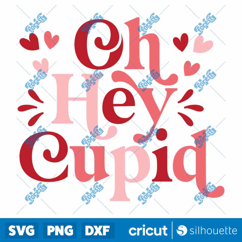 Oh Hey Cupid SVG