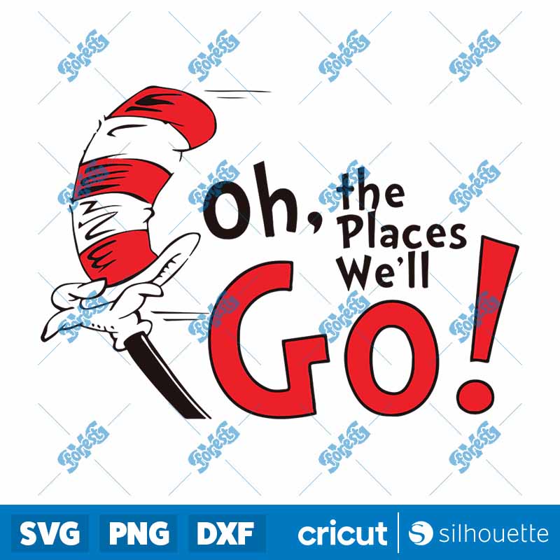 Oh The Places Well Go SVG