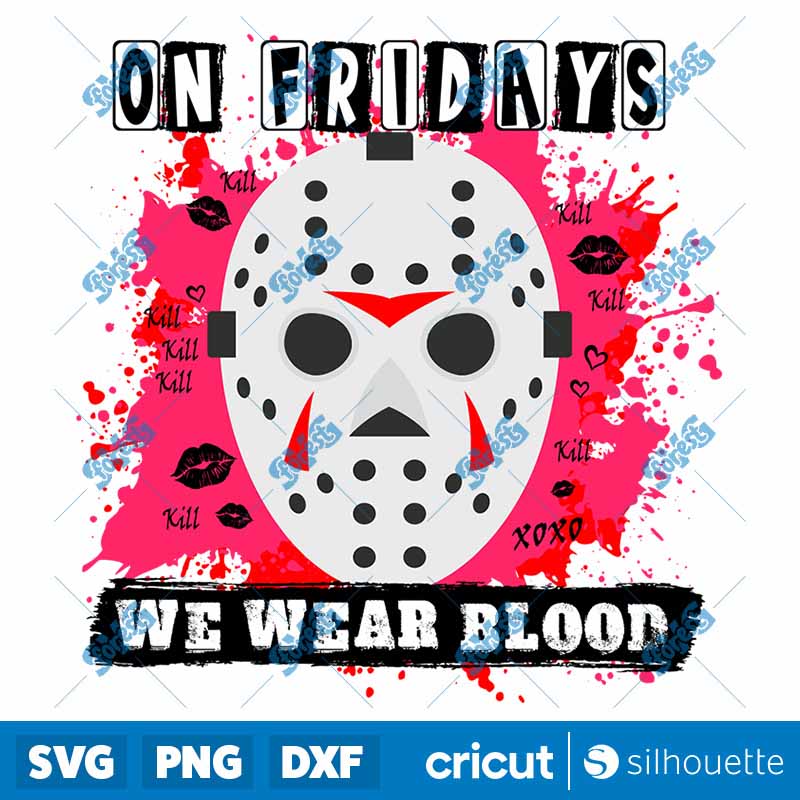 On Friday We Wear Blood SVG