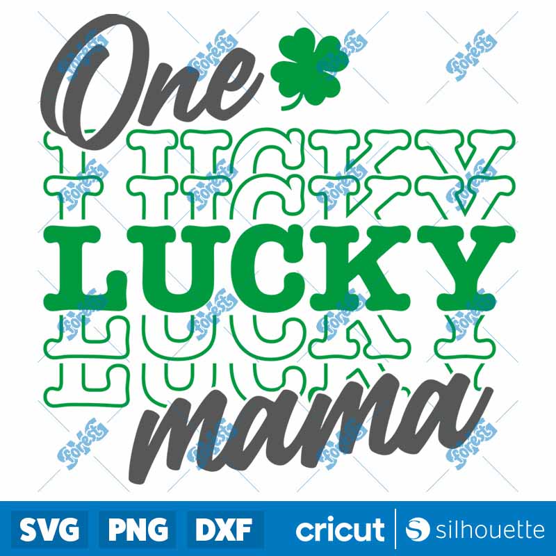 One Lucky Mama SVG