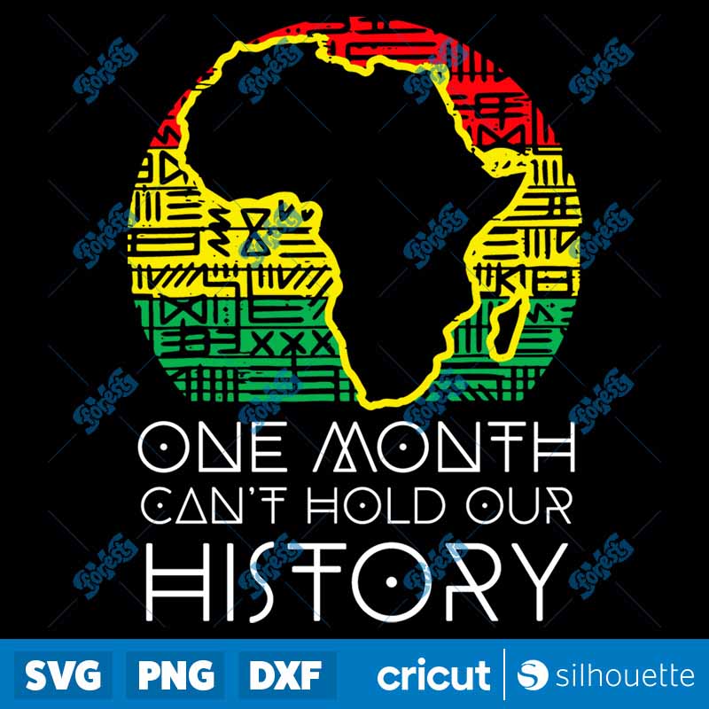 One Month Can't Hold Our
History SVG