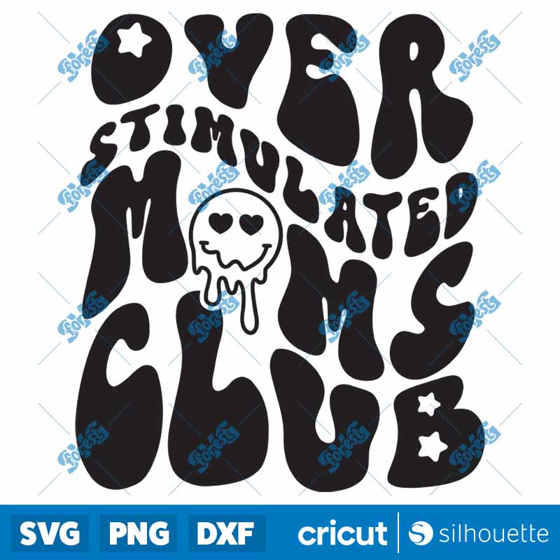 Overstimulated Moms Club SVG