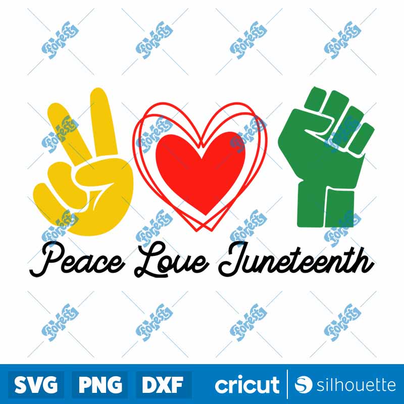 Peace Love Juneteenth SVG