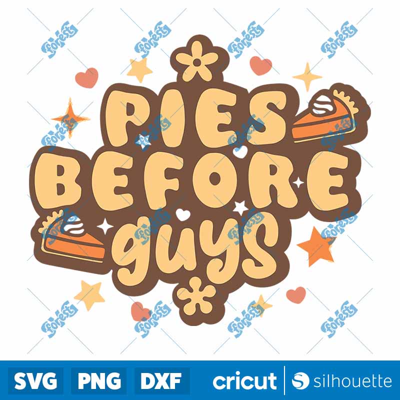 Pies Before Guys SVG