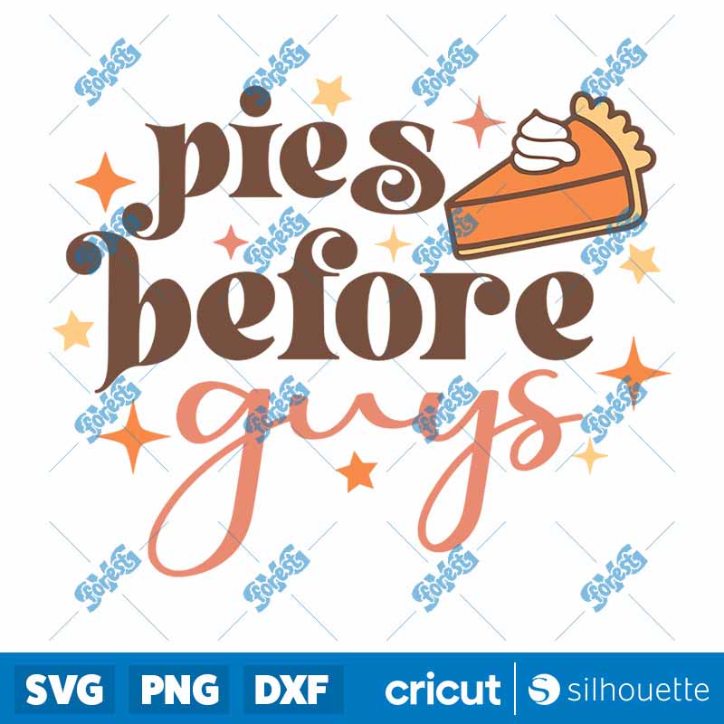 Pies Before Guys SVG