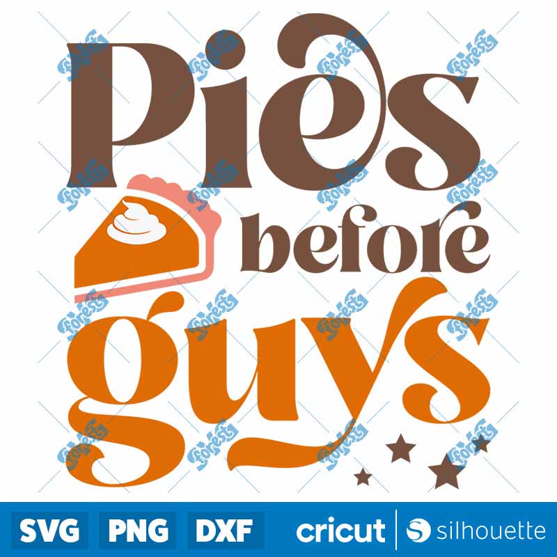 Pies Before Guys SVG