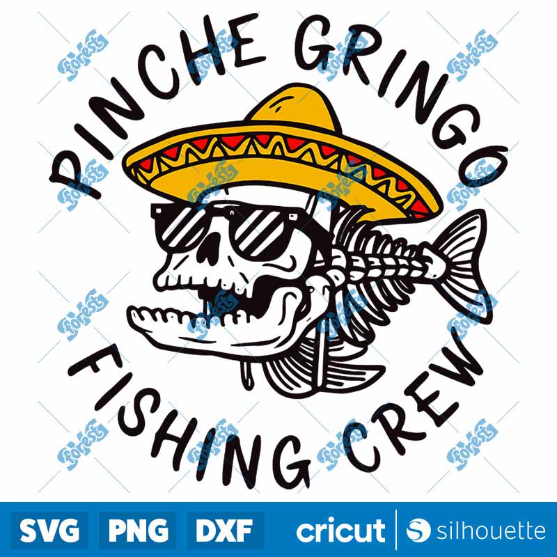 Pinche Gringo Fishing Crew
  Fish Mexican SVG