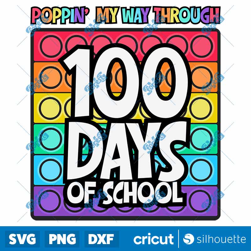 Poppin? My Way Through 100
  Days Of School SVG