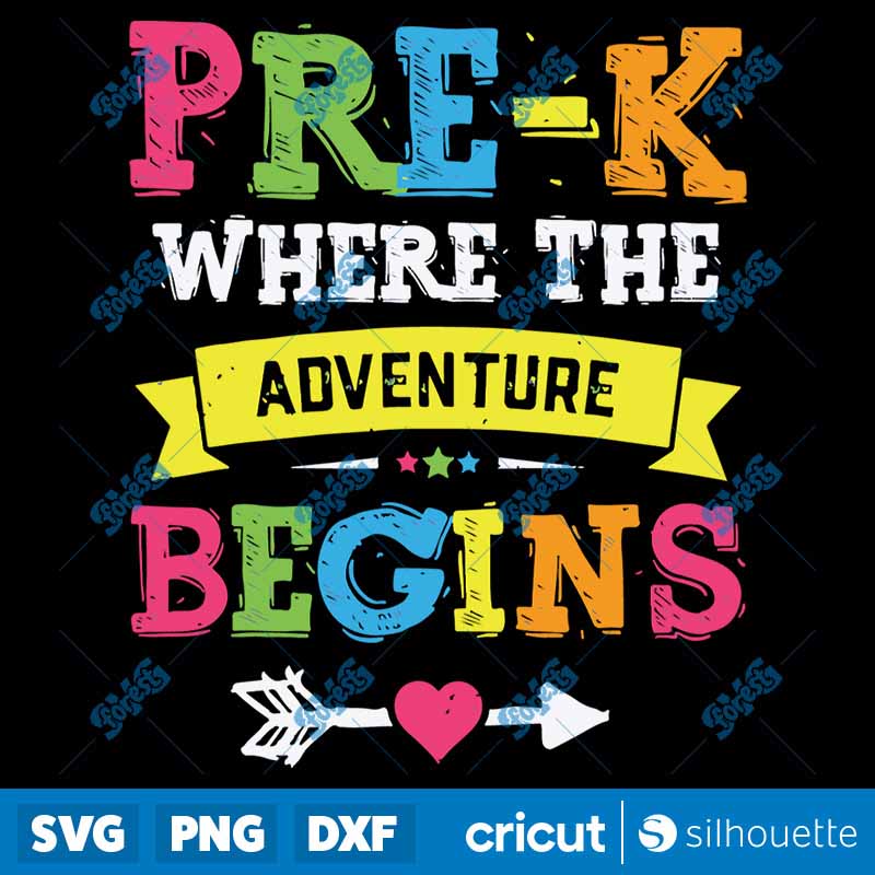 Pre K Where The Adventure
Begins Back To School Teacher SVG