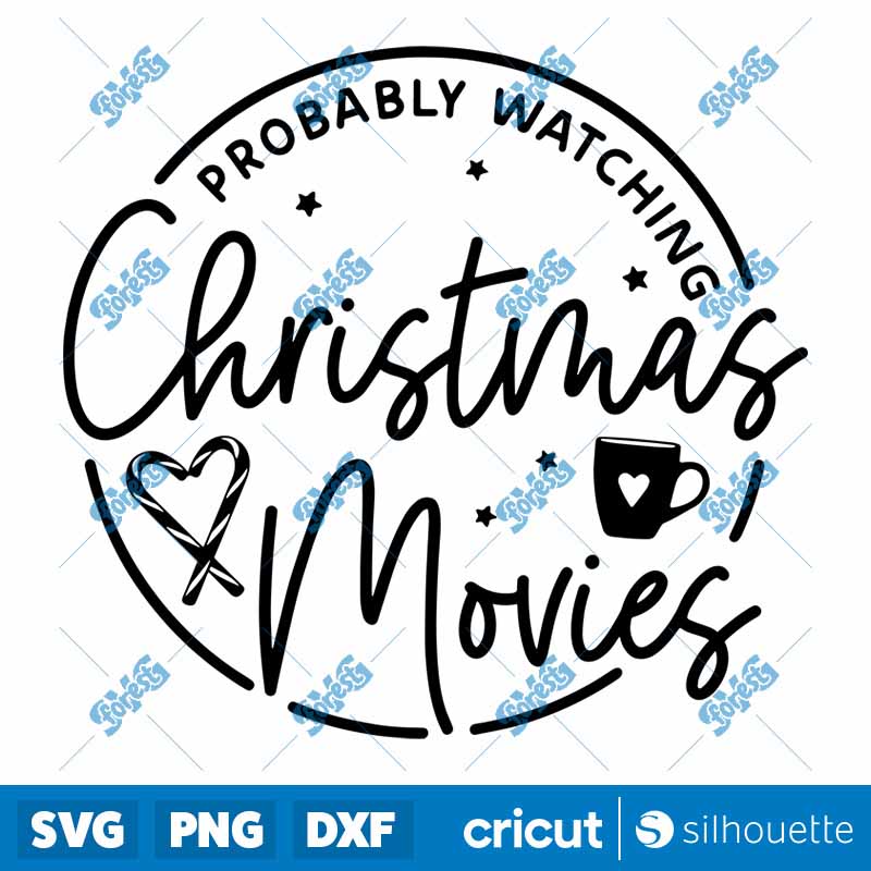 Probably Watching Christmas
Movies SVG