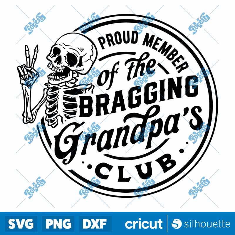 Proud Member Of the Bragging
  Grandpas Club SVG