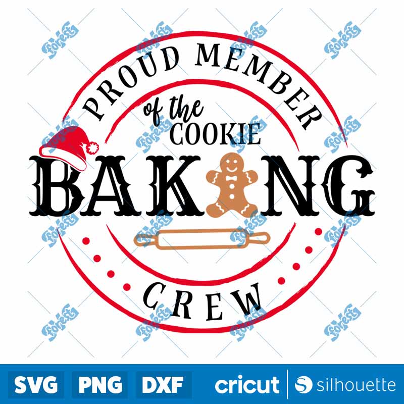 Proud Member Of The Cookie
  Baking Crew SVG