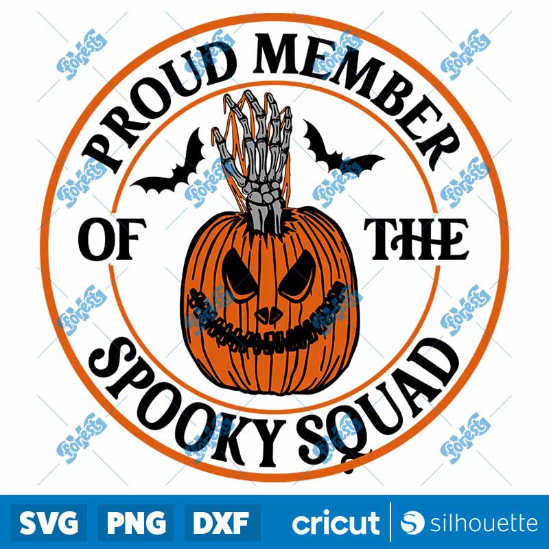 Proud Member Of The Spooky
Squad SVG