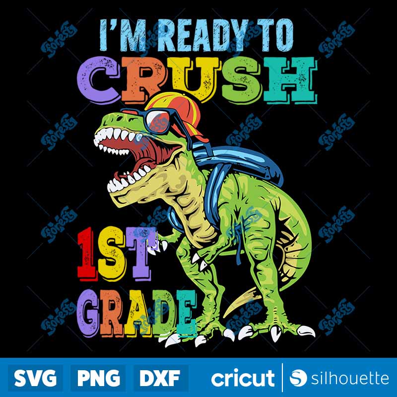 Ready To Crush 1st Grade SVG