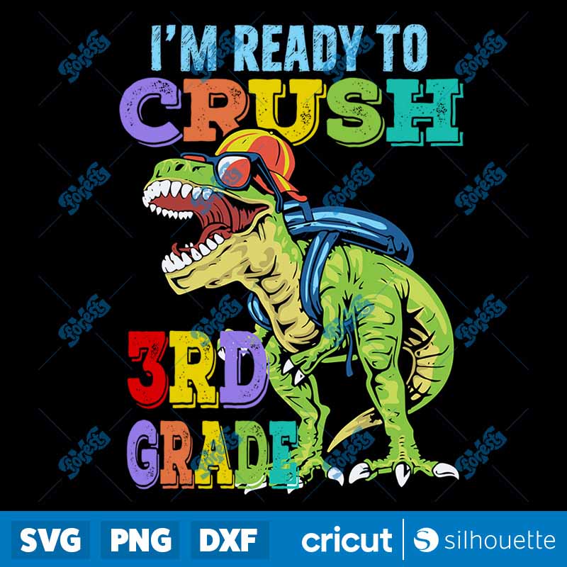 Ready To Crush 3rd Grade SVG