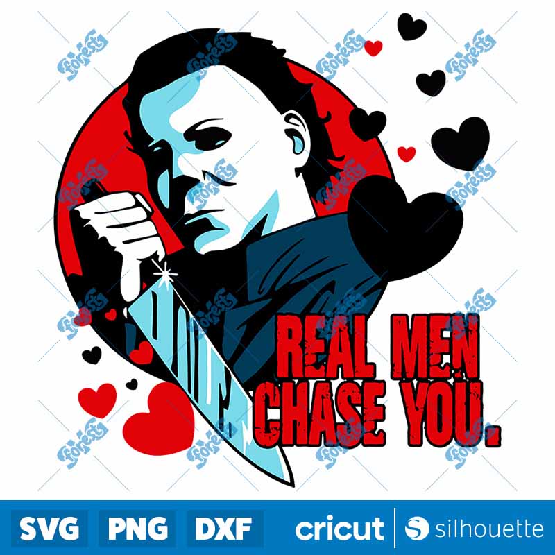 Real Men Chase You SVG