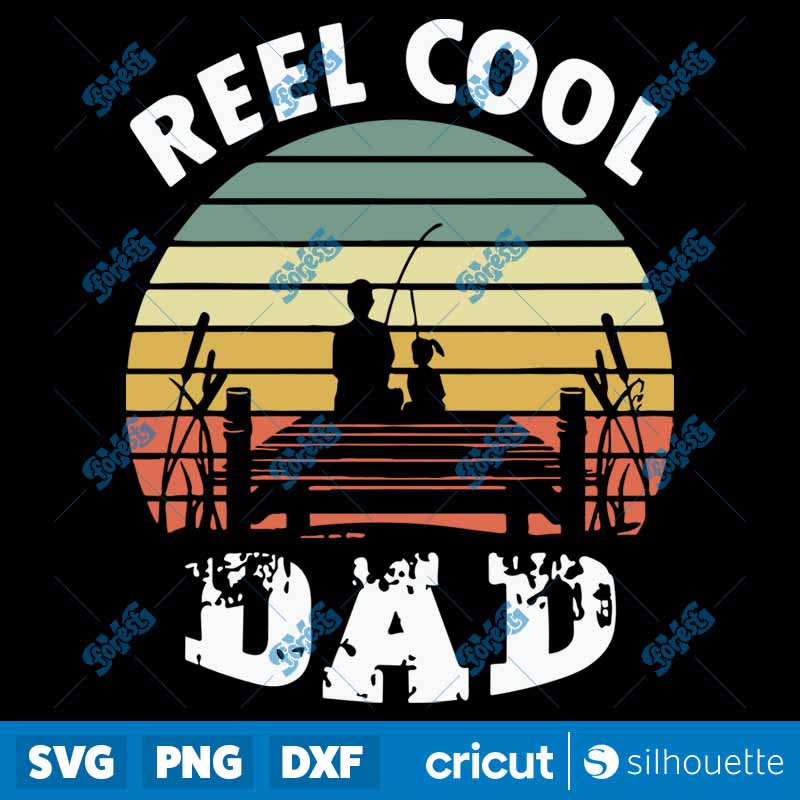 Reel Cool Dad SVG