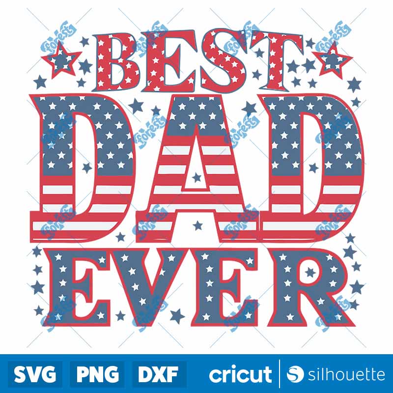 Retro Best Dad Ever Patriotic
  Dad SVG