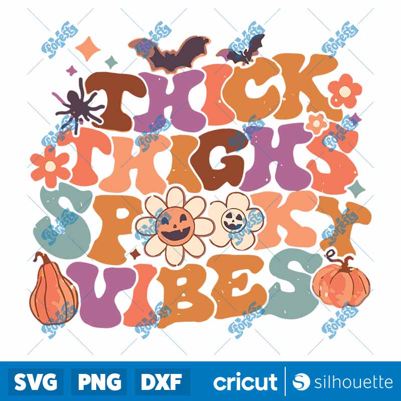 Retro Groovy Funny Halloween
Thick Thighs And Spooky Vibes SVG