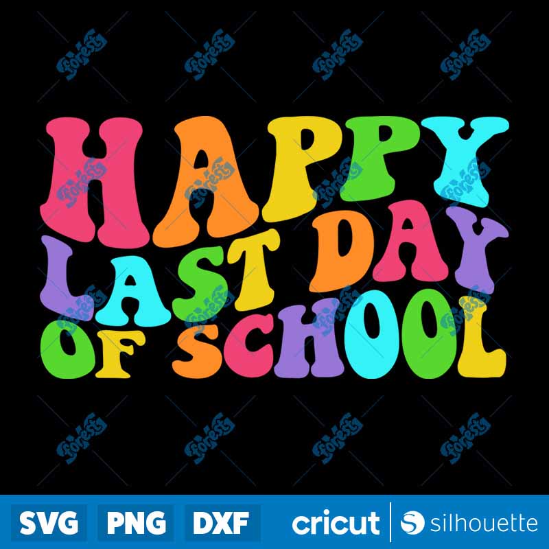 Retro Happy Last Day Of School
  SVG