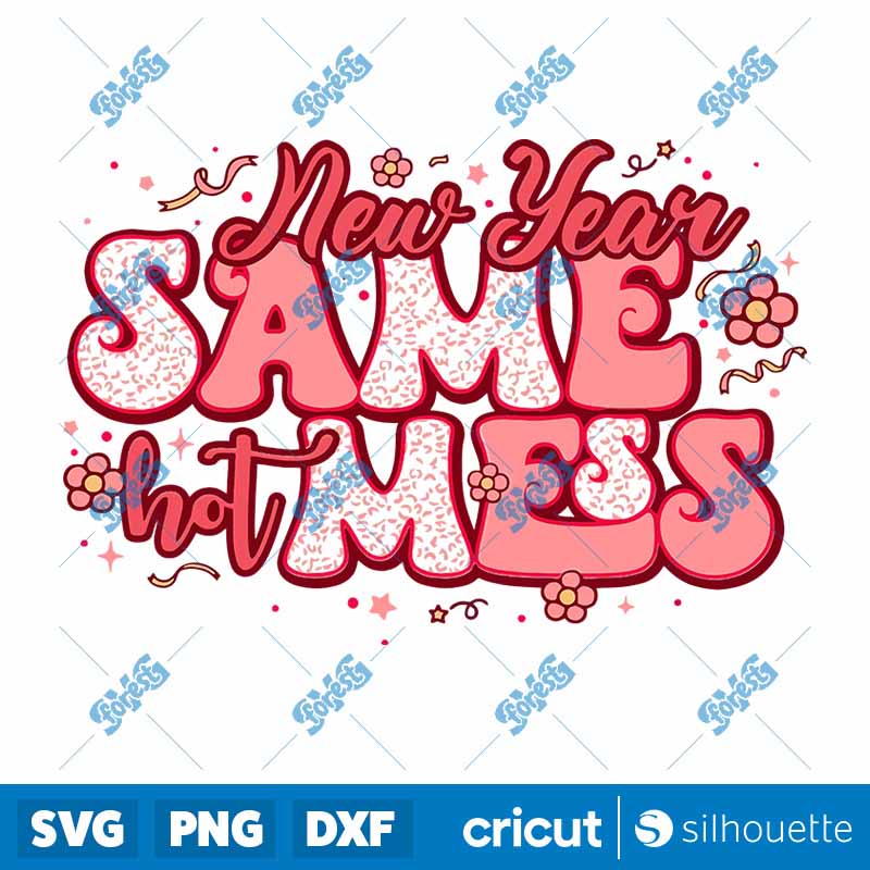 Retro New Year Same Hot Mess
SVG