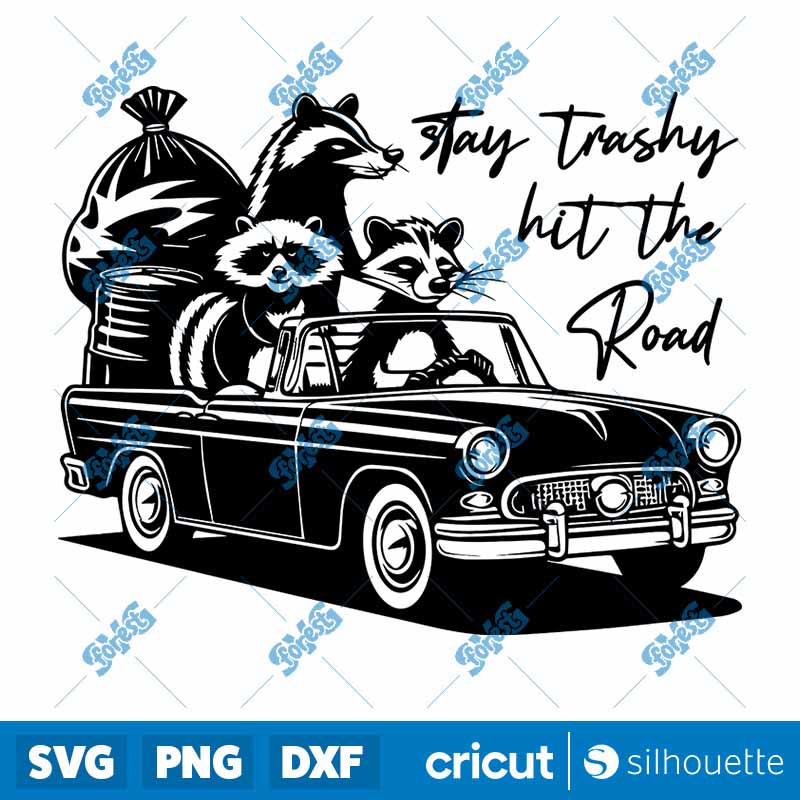 Retro Stay Trashy Hit the Road
  SVG