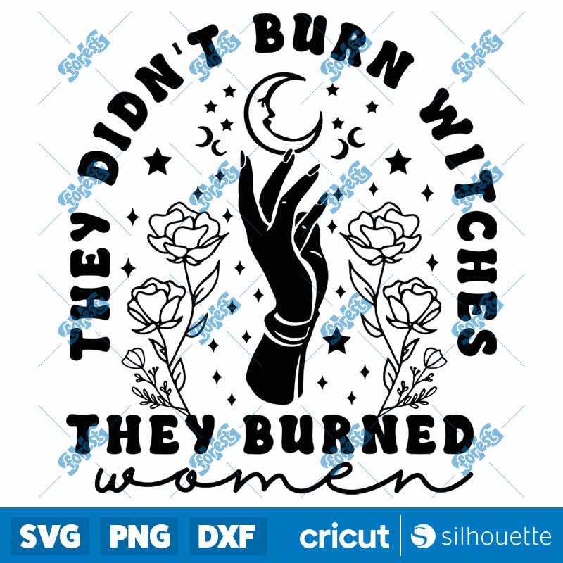 Retro They Didnt Burn Witches
They Burned Women SVG