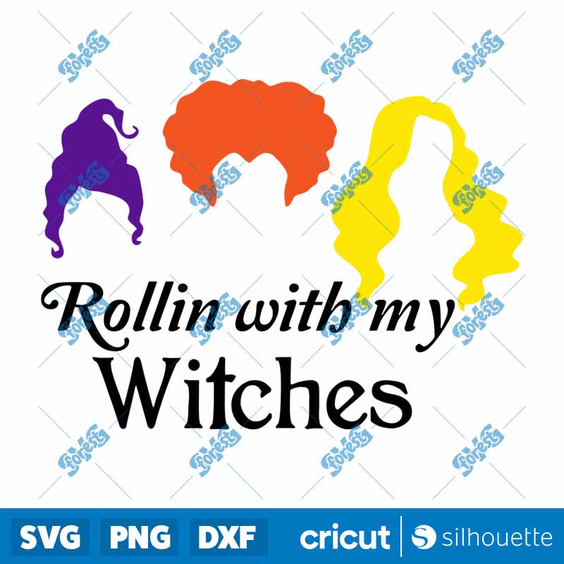 Rollin With My Witches
  Halloween SVG