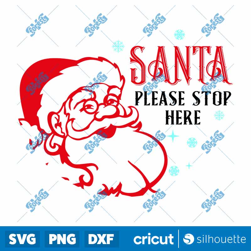 Santa Please Stop Here SVG