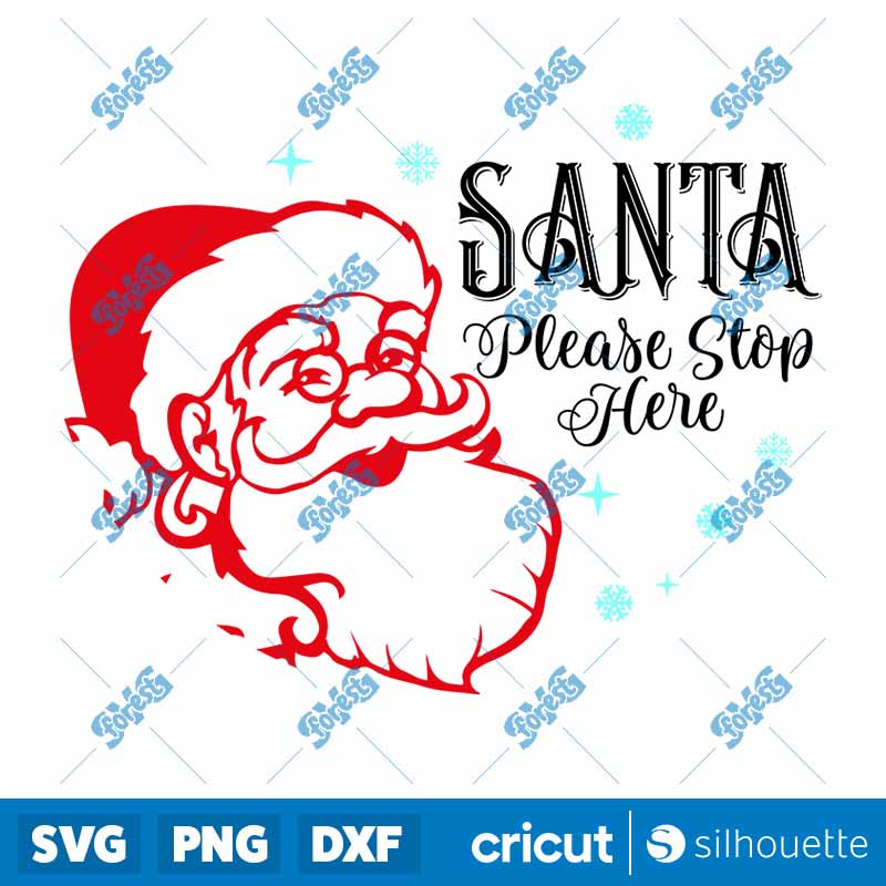 Santa Please Stop Here SVG