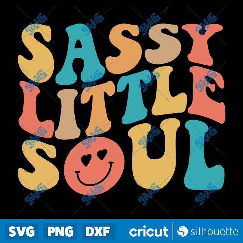 Sassy Little Soul SVG