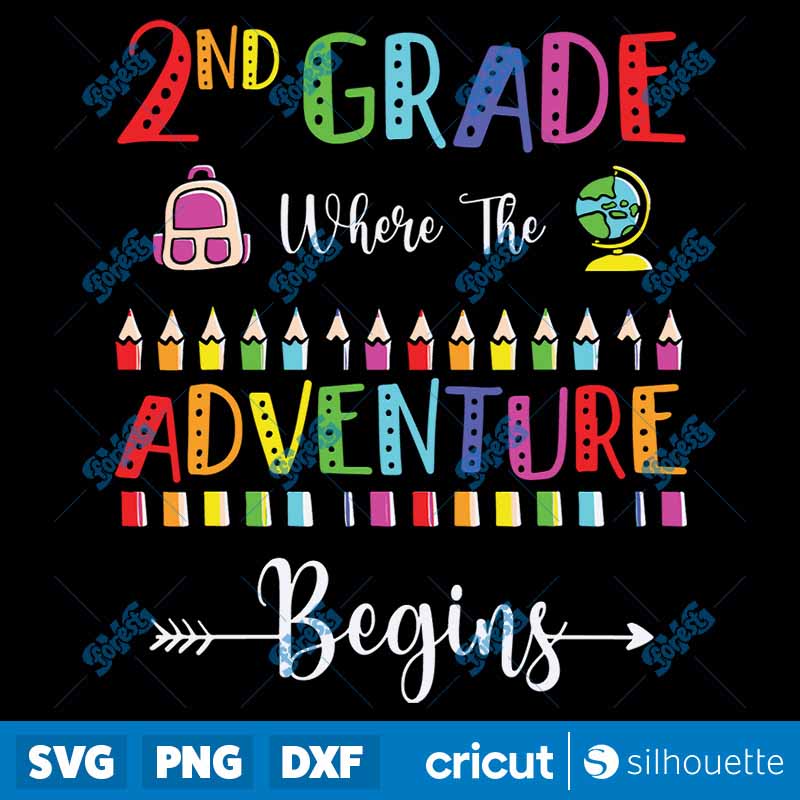 Second Grade Where The
  Adventure Begins First Day Teachers SVG