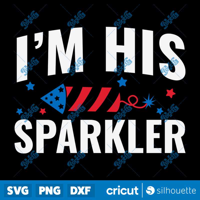 She's My Firecracker & I'm
  His Sparkler SVG