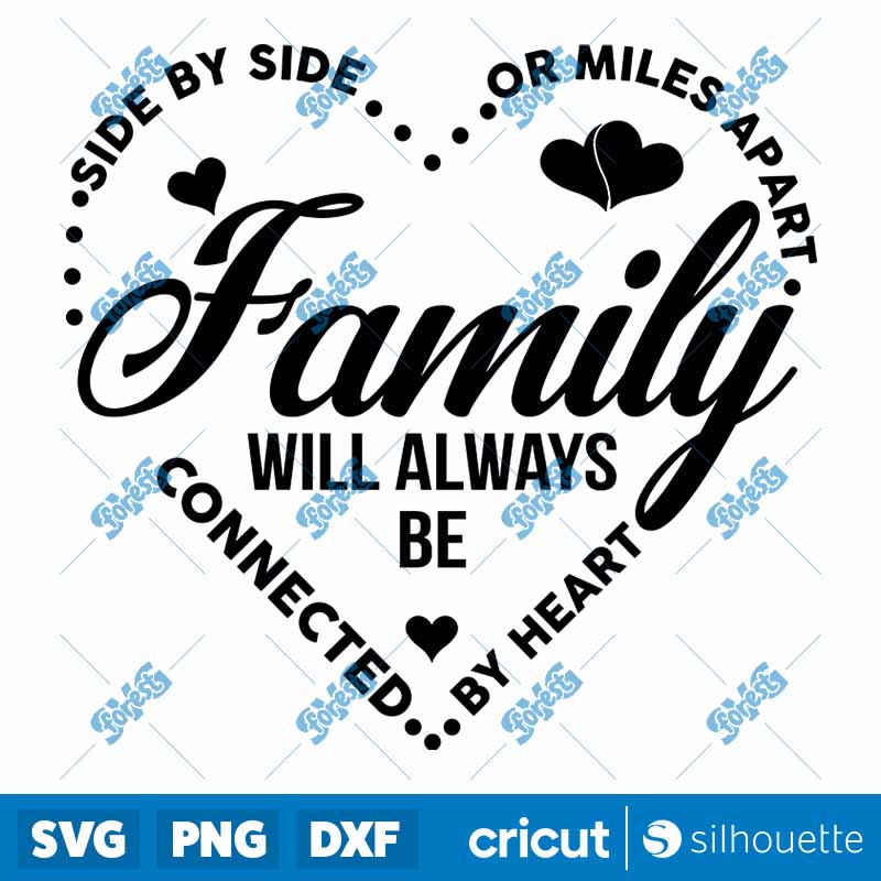 Side By Side or Miles Apart
Sisters Will Always be Connected By Heart SVG