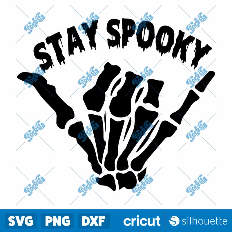 Skeleton Hand Stay Spooky SVG