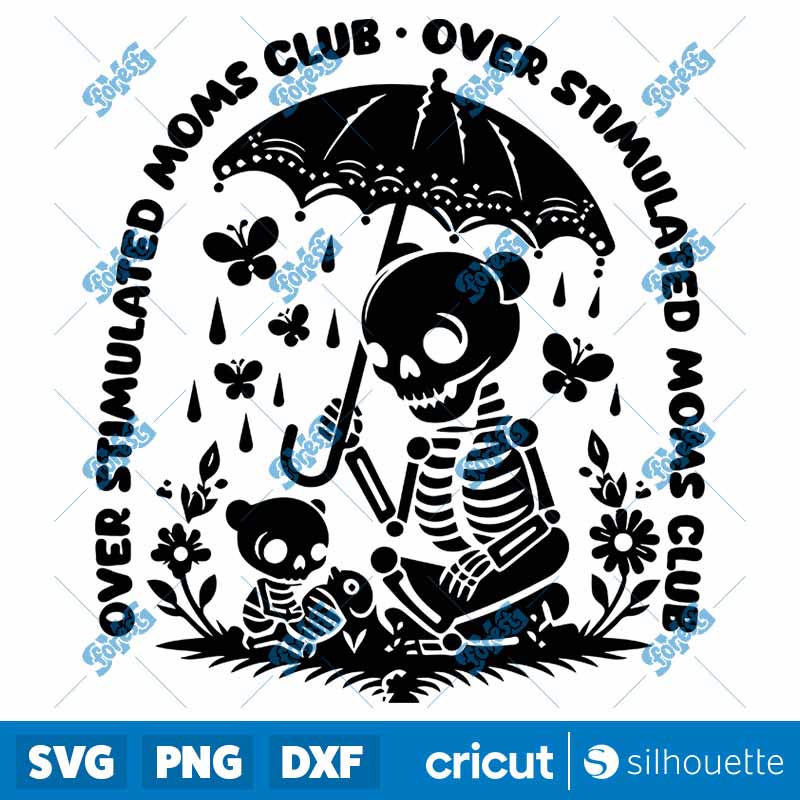 Skeleton Over Stimulated Moms
  Club SVG