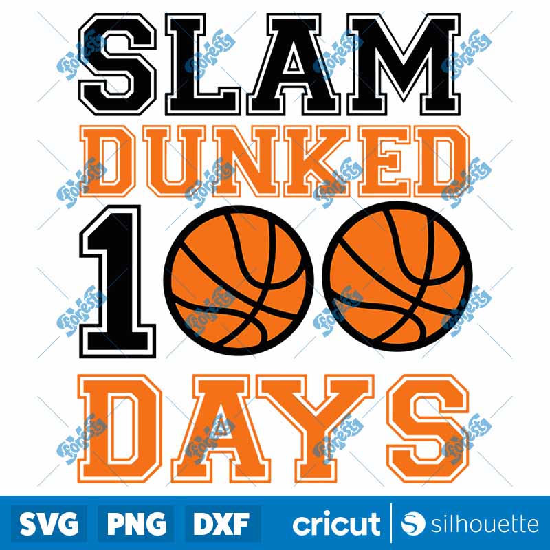 Slam Dunked 100 Days SVG