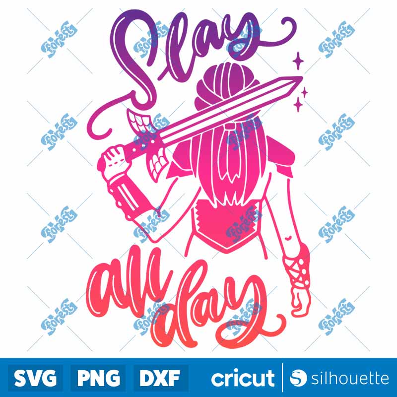 Slay All day SVG