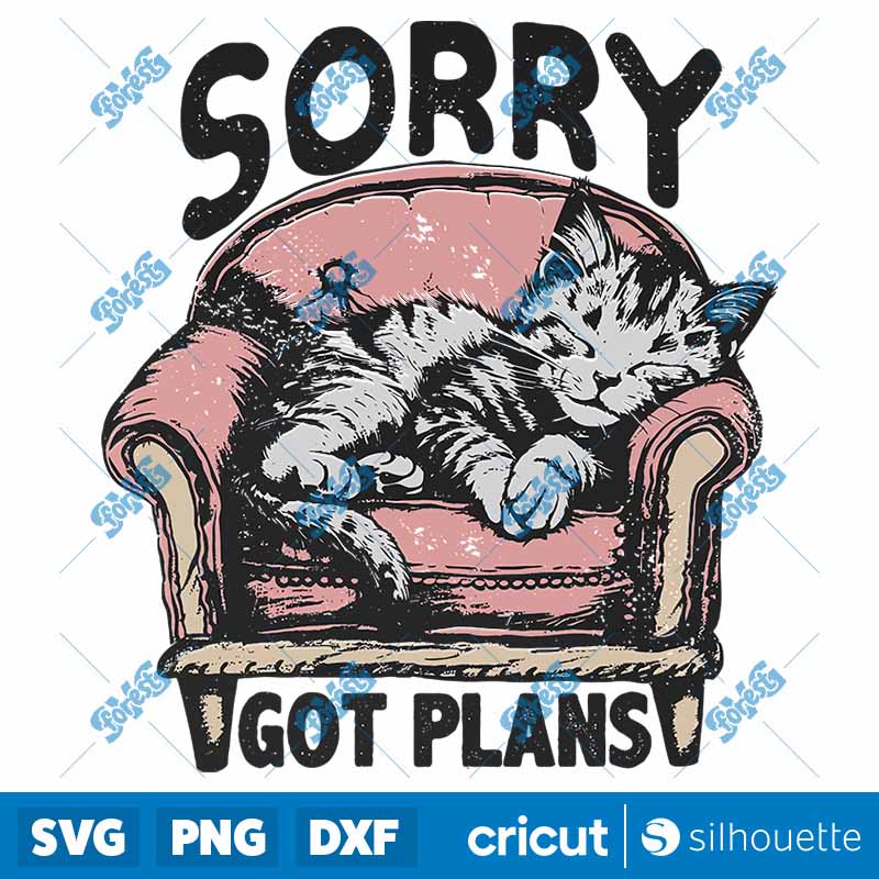 Sorry Got Plans SVG