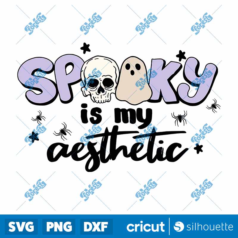 Spooky is my Aesthetic SVG